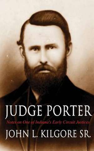 Judge Porter de John L. Kilgore Sr