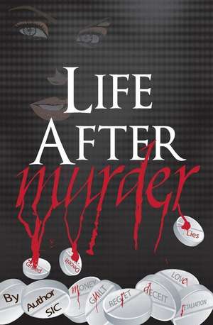 Life After Murder de Author Si C