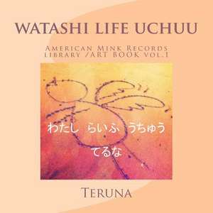 Watashi Life Uchuu de Teruna