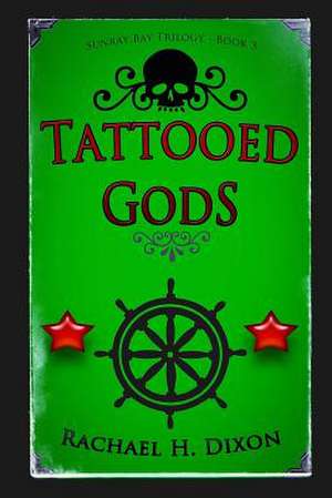 Tattooed Gods (Paranormal Fiction) de Rachael H. Dixon