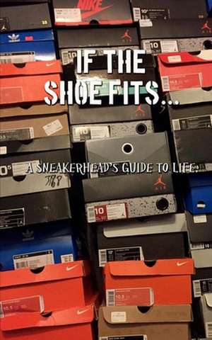 If the Shoe Fits de Aaron Ward Jr