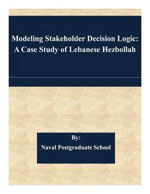 Modeling Stakeholder Decision Logic de Naval Postgraduate School