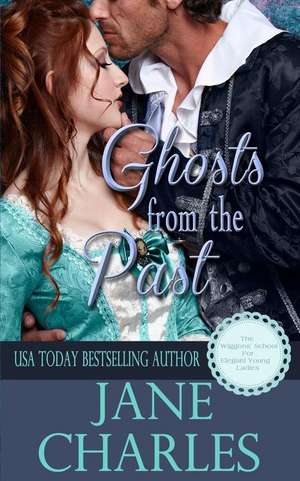 Ghosts from the Past de Jane Charles