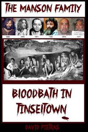 Bloodbath in Tinseltown de David Pietras