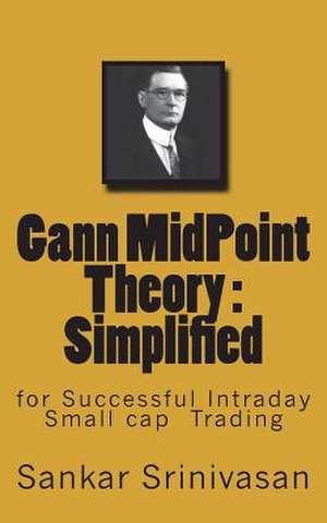 Gann Midpoint Theory de Sankar Srinivasan