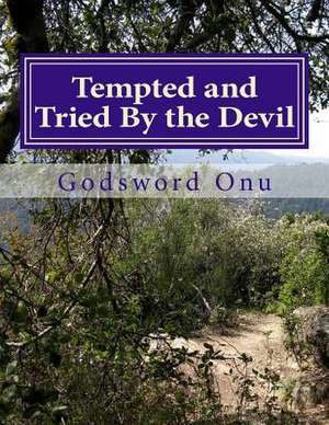 Tempted and Tried by the Devil de Onu, Apst Godsword Godswill