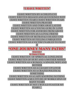 One Journey Many Paths de Makiz E. Worth