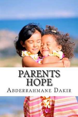 Parents Hope de Abderrahmane Dakir