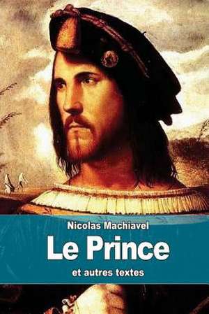 Le Prince de Nicolas Machiavel