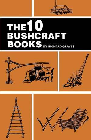 The 10 Bushcraft Books de Richard Graves