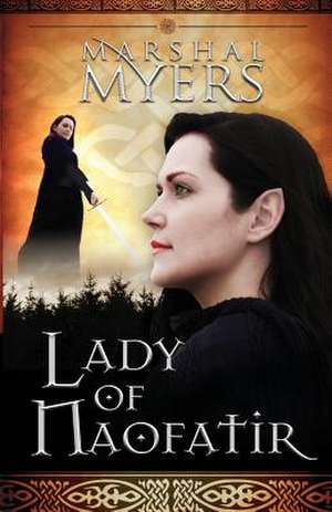 Lady of Naofatir de Marshal Myers