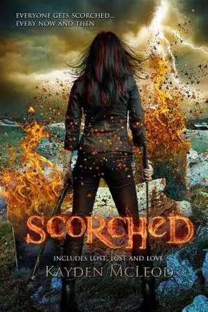 Scorched de Kayden McLeod