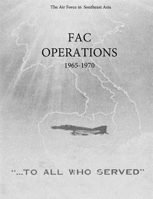 Fac Operations 1965-1970 de Office of Air Force History and U. S. Air