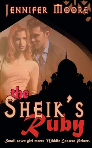 The Sheik's Ruby de Jennifer Moore