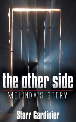 The Other Side de Starr Gardinier