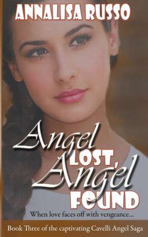 Angel Lost, Angel Found de Annalisa Russo