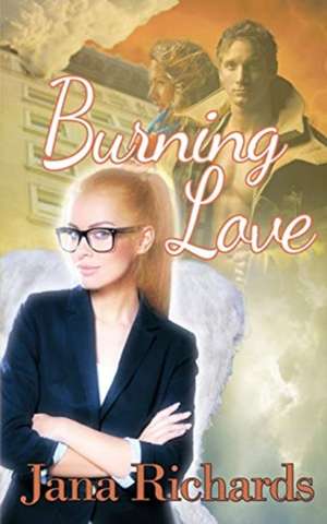 Burning Love de Jana Richards