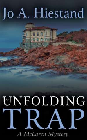An Unfolding Trap de Jo A. Hiestand