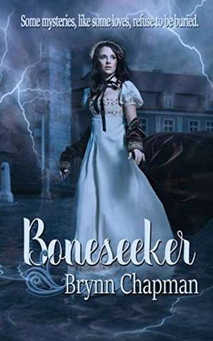 Boneseeker de Brynn Chapman