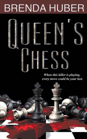 Queen's Chess de Brenda Huber