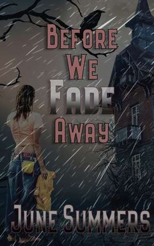 Before We Fade Away de June Summers