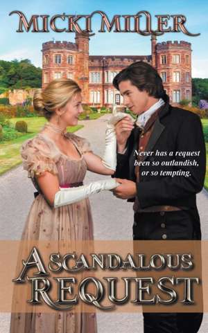 A Scandalous Request de Micki Miller