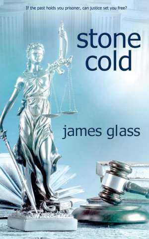 Stone Cold de James Glass