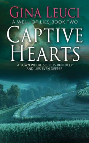 Captive Hearts de Gina Leuci