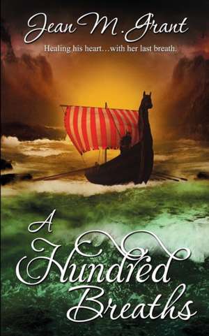 A Hundred Breaths de Jean M. Grant