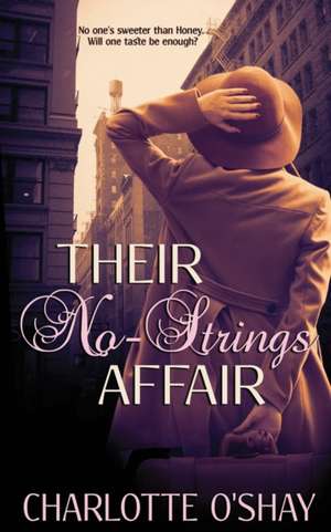 Their No-Strings Affair de Charlotte O'Shay