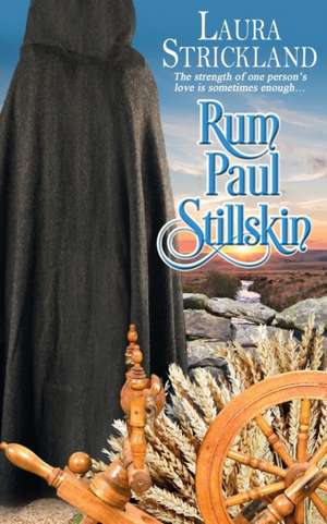 Rum Paul Stillskin de Laura Strickland