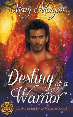 Destiny of a Warrior de Mary Morgan