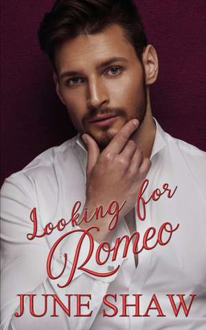 Looking for Romeo de June Shaw