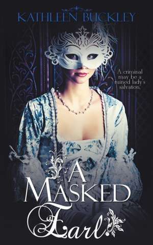 A Masked Earl de Kathleen Buckley