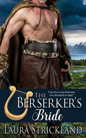 The Berserker's Bride de Laura Strickland