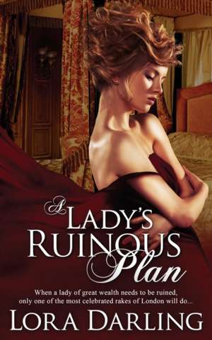 A Lady's Ruinous Plan de Lora Darling