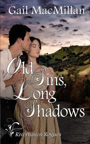 Old Sins, Long Shadows de Gail MacMillan