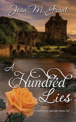A Hundred Lies de Jean M. Grant