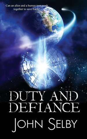 Duty and Defiance de John Selby