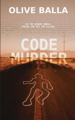 Code Murder de Olive Balla