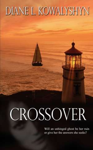 Crossover de Diane L. Kowalyshyn