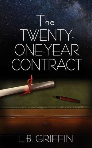 The Twenty-One-Year Contract de L. B. Griffin