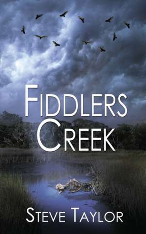 Fiddlers Creek de Steve Taylor