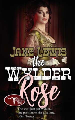 The Wylder Rose de Jane Lewis