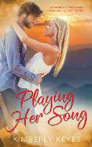 Playing Her Song de Kimberly Keyes