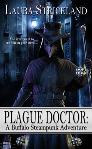 Plague Doctor de Laura Strickland