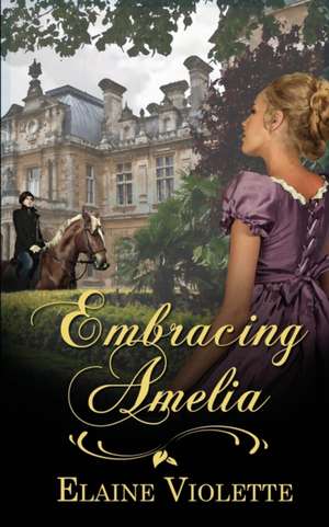 Embracing Amelia de Elaine Violette