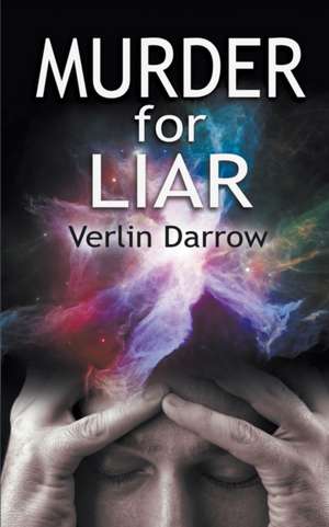 Murder for Liar de Verlin Darrow