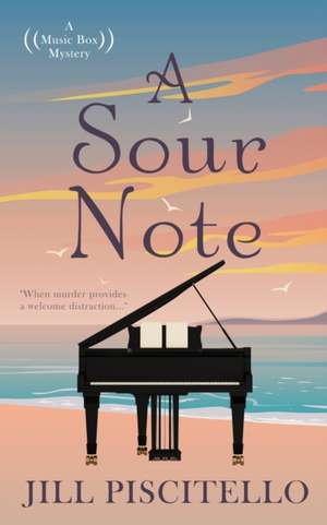 A Sour Note de Jill Piscitello