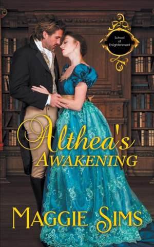 Althea's Awakening de Maggie Sims